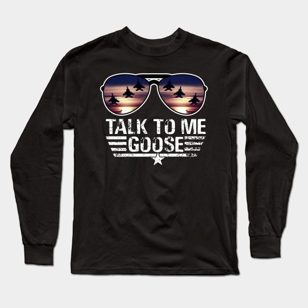 Talk to me Goose Long Sleeve T-Shirt by The Periodic Table Dancer 